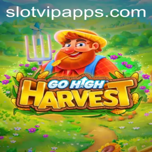 Discover the Exciting World of GoHighHarvest: An In-Depth Look at Slot VIP